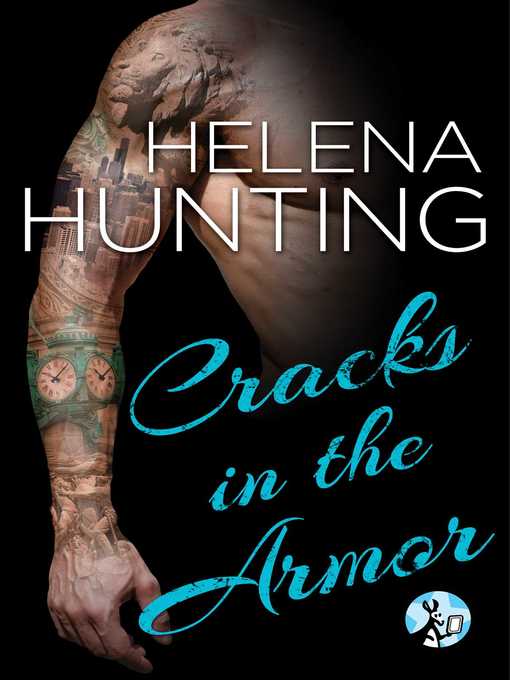 Title details for Cracks in the Armor by Helena Hunting - Available